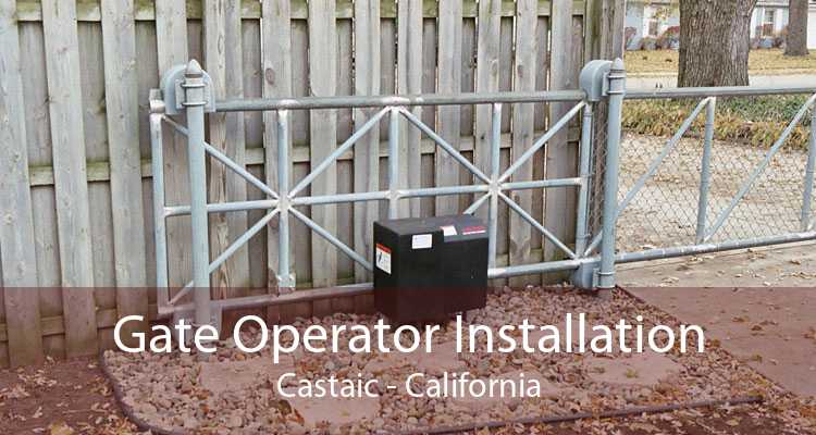 Gate Operator Installation Castaic - California