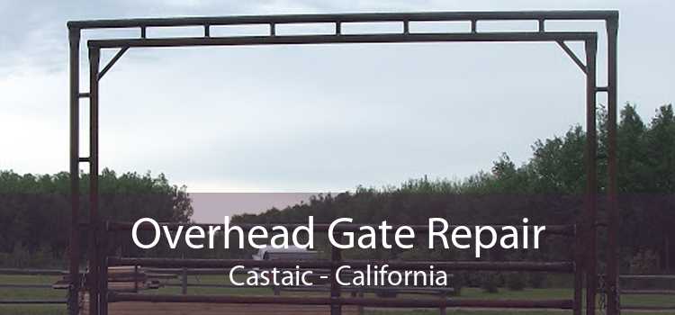 Overhead Gate Repair Castaic - California