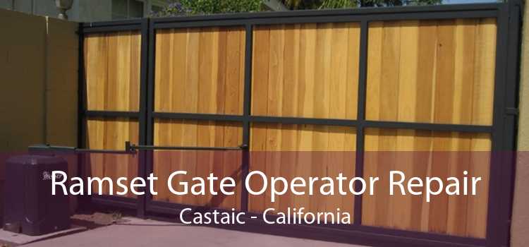 Ramset Gate Operator Repair Castaic - California