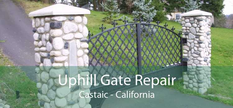 Uphill Gate Repair Castaic - California